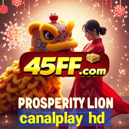 canalplay hd